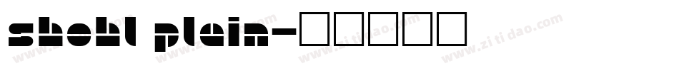 Shohl Plain字体转换